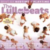 Image de The Lullabeats Best Of Bedtime & Playtime - La Berceuse Pour Endormir Bébé !