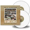 Image de To Save A Child Vinyle Blanc