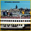 Image de Istanbul Sessions : Halic