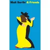 Image de Matt Surfin' And Friends [Vinyl]