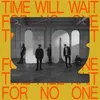 Image de Time Will Wait For No One - Vinyle 33 Tours