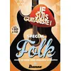 Image de Je suis guitariste folk - CD + DVD