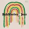Image de Bob Marley In Jazz