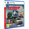 Image de Truck et Logistics Simulator PS5