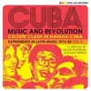 Image de Cuba Music And Revolution Culture Clash In Havana Experiments In Latin Music 1975-1985 Volume 2