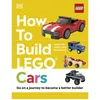 Image de How to Build LEGO Cars - Hannah Dolan - Dorling Kindersley Ltd - Livre en Anglais - Hardback - Hannah DolanHannah Dolan