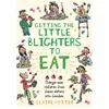 Image de Getting the Little Blighters to Eat: Change your children from fussy eaters into foodies. -