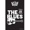 Image de Little Black Songbook (Poche) The Blues 88 Chansons