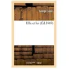 Image de Elle Et Lui (Ãd.1869)