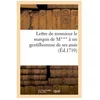 Image de Lettre De Monsieur Le Marquis De M*** A Un Gentilhomme De Ses Amis