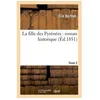 Image de La Fille Des PyrÃ©nÃ©es: Roman Historique. Tome 2