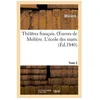 Image de ThÃ©Ã¢tres FranÃ§ais - Oeuvres De MoliÃ¨re - Tome 2. L'Ã©cole Des Maris