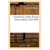 Image de Zacharie Le MaÃ®tre D'Ã©cole (9e Ãdition)