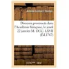 Image de Discours PrononcÃ©s Dans L'acadÃ©mie FranÃ§oise, Le Jeudi 22 Janvier M. Dcc. Lxvii