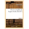 Image de Oeuvres ComplÃ¨tes De EugÃ¨ne Scribe - SÃ©r. 4.Volume 17