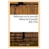 Image de RÃ©flexions Sur La Nouvelle Ãdition De Corneille - Ou RÃ©ponse Ã La Lettre ApologÃ©tique De Cet Ouvrage
