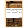 Image de RÃ©pertoire GÃ©nÃ©ral Du ThÃ©Ã¢tre FranÃ§ais - ThÃ©Ã¢tre Du Premier Ordre - CrÃ©billon.Tome I