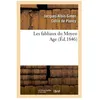 Image de Les Fabliaux Du Moyen Age (Ãd.1846)