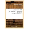 Image de Les Oeuvres De P. De Ronsard, Revues Et CorrigÃ©es. Tome 1 (Ãd.1604)