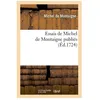 Image de Essais De Michel De Montaigne PubliÃ©s (Ãd.1724)