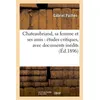 Image de Chateaubriand, sa femme et ses amis : études critiques, avec documents inédits (Éd.1896) - Gabriel Pailhès