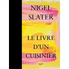 Image de Le livre d'un cuisinier - Nigel Slater
