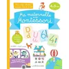 Image de Ma Maternelle Avec Montessori - Pour Trier, Classer, Compter, Lire Et Ãcrire