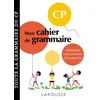 Image de Mon Cahier De Grammaire Cp - Orthographe, Grammaire, Conjugaison, Vocabulaire