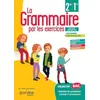 Image de La Grammaire Par Les Exercices 2de/1re - Cahier D'exercices Élève - Edition 2020