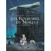 Image de A La Croisée Des Mondes : Les Royaumes Du Nord - Tome 1