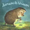 Image de Samson Le HÃ©risson
