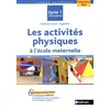 Image de Les ActivitÃ©s Physiques Ã L'Ã©cole Maternelle Cycle 1 Tps-Ps-Ms-Gs - Agir, S'exprimer, Comprendre