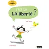 Image de C'est quoi La liberté ? - Oscar Brenifier