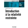 Image de Introduction Ã La RelativitÃ© Restreinte - Cours Et Exercices CorrigÃ©s