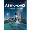 Image de Astronomix - A La DÃ©couverte Du Ciel En Bd