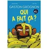 Image de Gaston Grognon En Bd - Qui A Fait Ãa ?