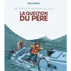 Image de Une Ãpatante Aventure De Jules - Tome 5 - La Question Du PÃ¨re