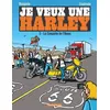 Image de Je Veux Une Harley - Tome 3 - La ConquÃªte De L'ouest