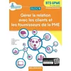 Image de Bloc 1 Gérer La Relation Avec Les Clients Et Les Fournisseurs De La Pme Bts Gpme 1re & 2e Années - Edition 2018