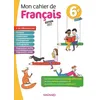 Image de Mon Cahier De Français 6e - Edition 2017