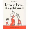 Image de Le Roi, Sa Femme Et Le Petit Prince
