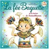 Image de La FÃ©e Baguette Tome 16 - La FÃ©e Baguette Et Le TrÃ©sor De Toutankhamon