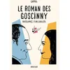 Image de Le Roman Des Goscinny - Naissance D'un Gaulois