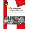 Image de Cas Cliniques En Imagerie Abdominale - Rate, Pancréas, Voies Biliaires, Foie