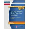 Image de Les Personnels De La Fonction Publique - Du Statut GÃ©nÃ©ral Ã La "Travaillisation" Des Personnels