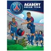 Image de Paris Saint-Germain Academy Dream Team - Tome 1 - A La ConquÃªte Du Monde
