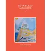 Image de Le tableau magique - Brigitte Debout
