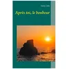 Image de AprÃ¨s Toi, Le Bonheur