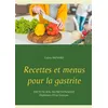 Image de Recettes et menus pour la gastrite - Cédric Ménard
