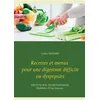 Image de Recettes et menus pour une digestion difficile ou dyspepsies - Cédric Ménard